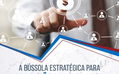 A Bússola estratégica para CAPTAÇÃO DE RECURSOS e atração de investimentos